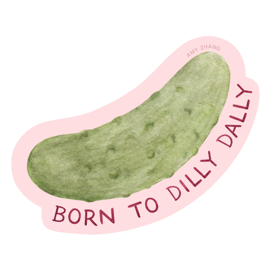 Born To Dilly Dally - Funny Pickle Lovers Sticker