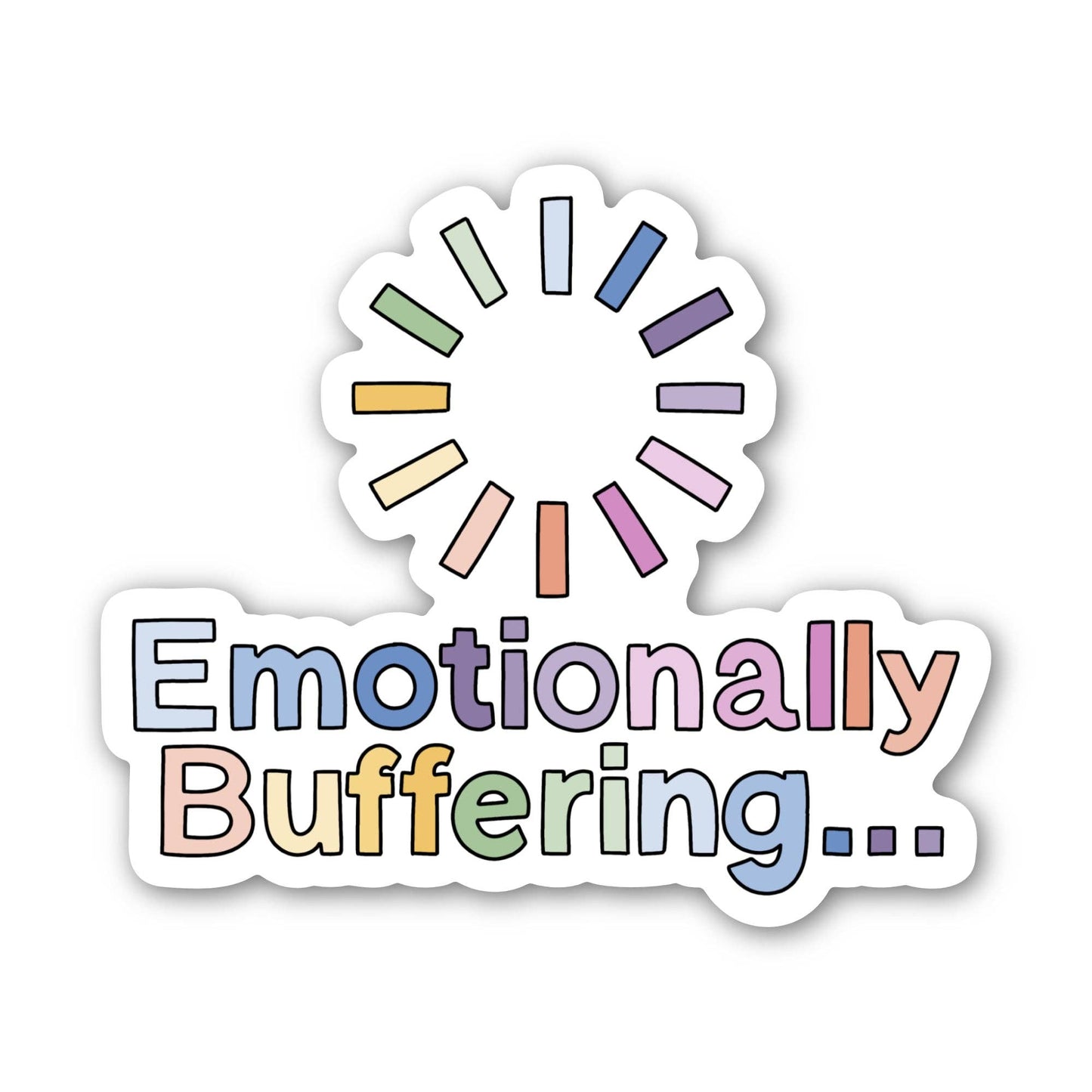 "Emotionally buffering..." Text Mental Health Sticker