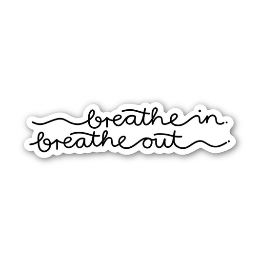 "Breathe in breathe out" Mental Health Sticker
