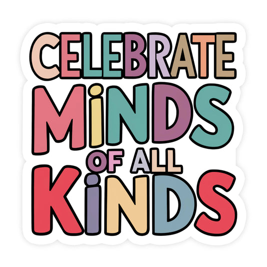 Celebrate Minds Of All Kinds Sticker, Autism Awareness