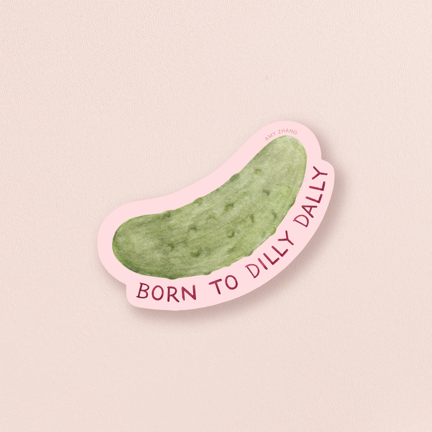 Born To Dilly Dally - Funny Pickle Lovers Sticker