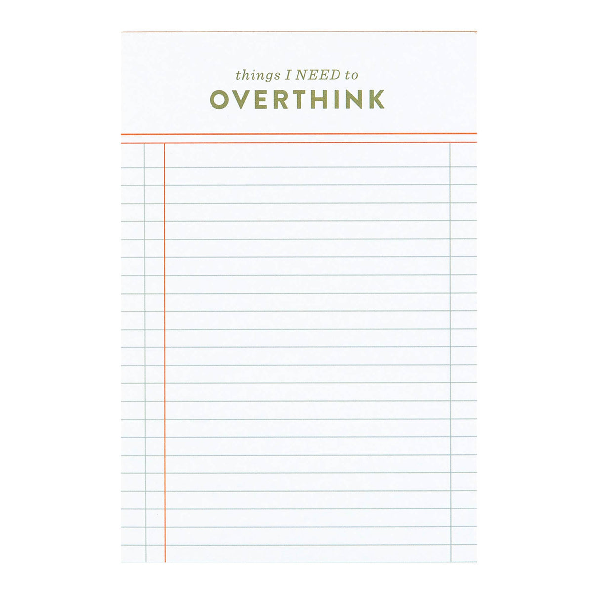 Things I Need To Overthink 4x6 Notepad
